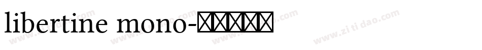 libertine mono字体转换